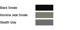 Black Smoke, ,Alumina Jade Smoke, ,Stealth Gray, 